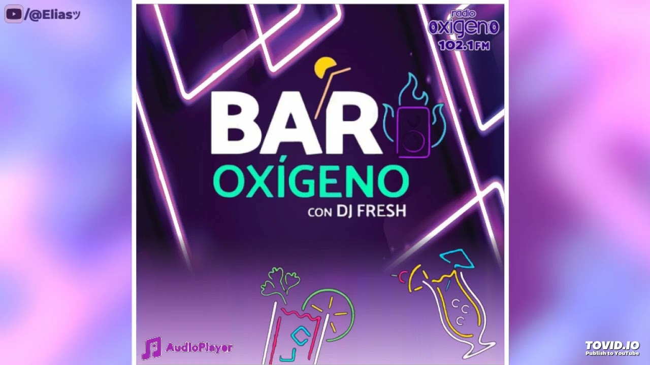 Radio Oxigeno - Bar Oxigeno con DJ Fresh - 05/04/25 - 