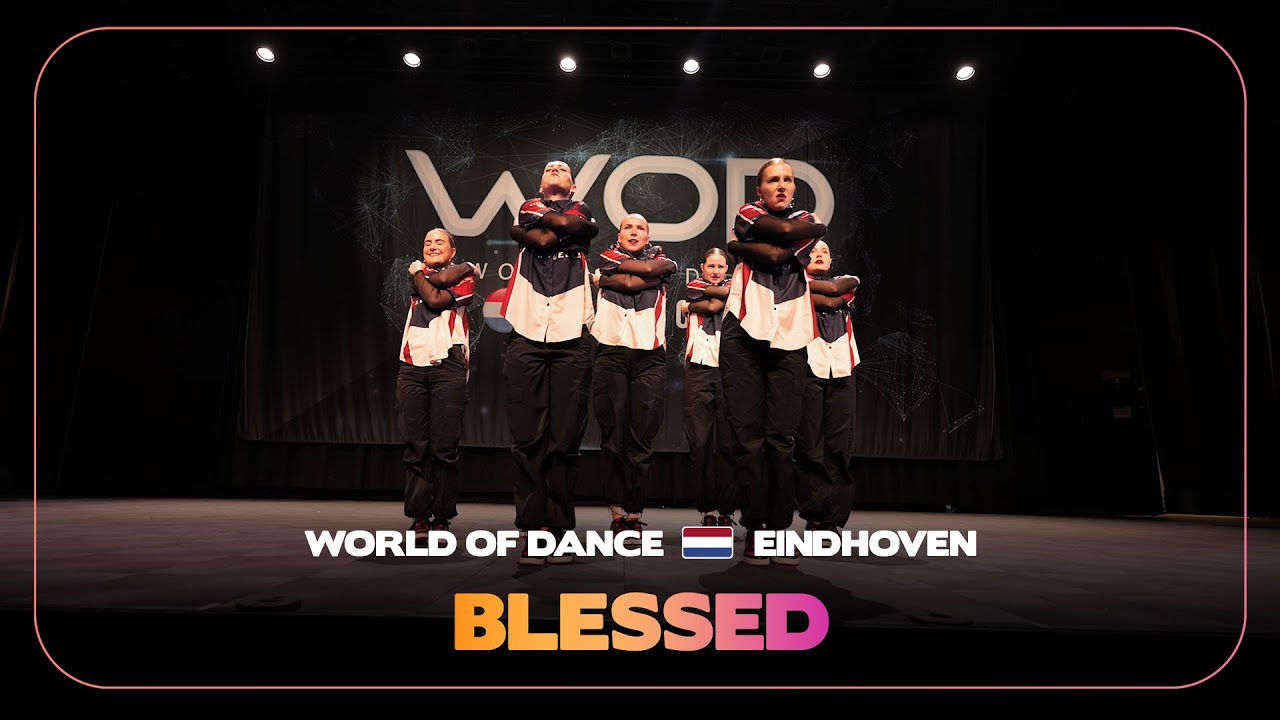 BLESSED | Upper Team Division | World of Dance Eindhoven 2024 | #WODEIN24