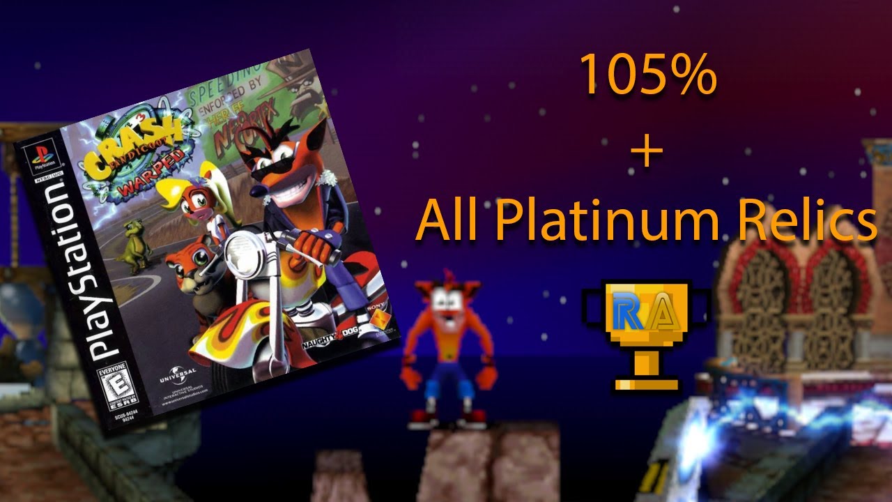 Crash Bandicoot 3 RetroAchievements | 105% + All Relics | !ra !achievement_list