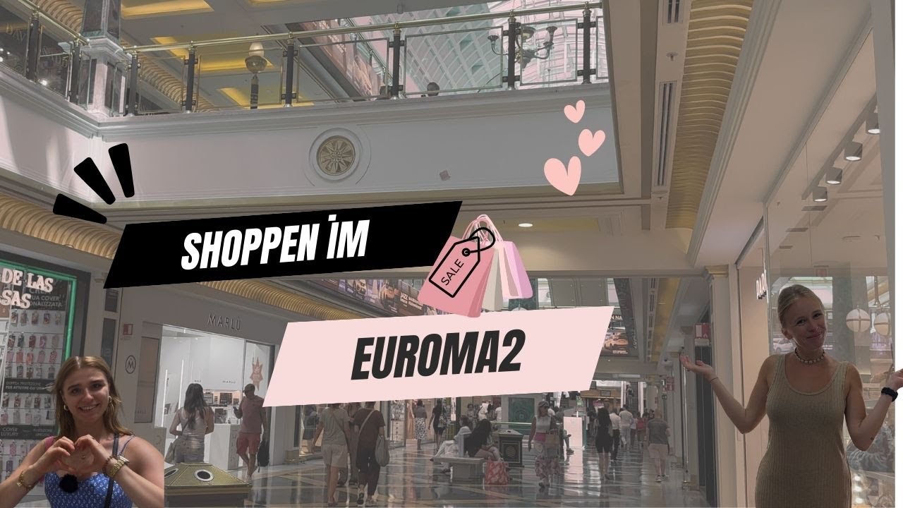 🛍️ Shopping Mall in Rom - EUROMA2