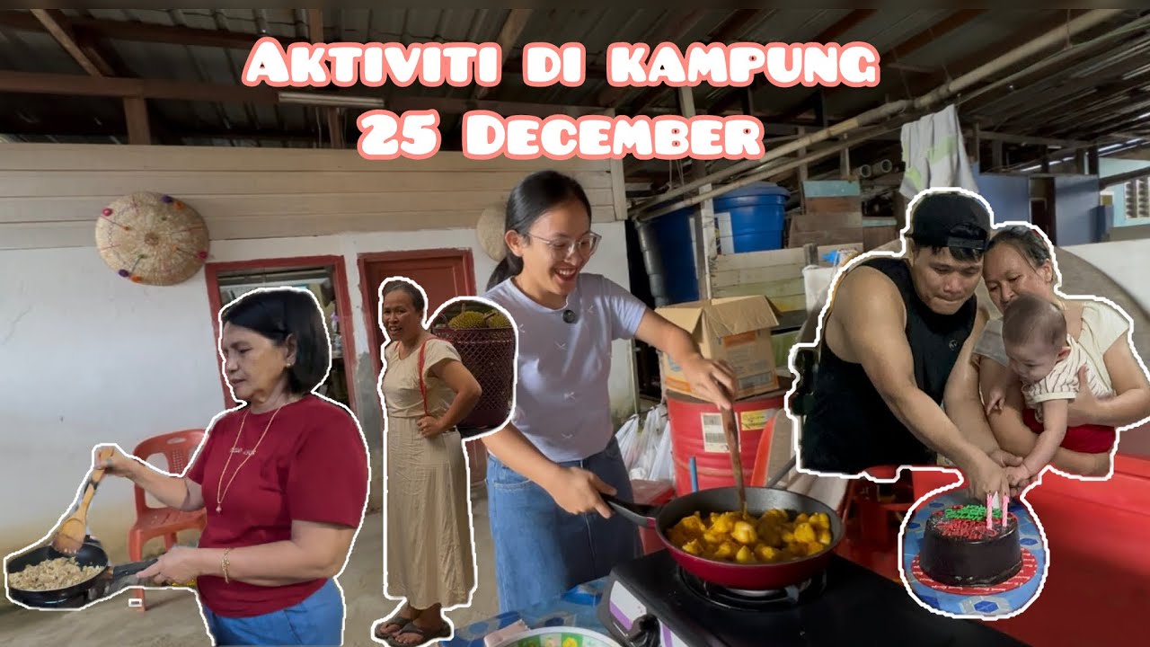 HARI NATAL YANG MERIAH | KUMPUL BERSAMA KELUARGA DI KAMPUNG