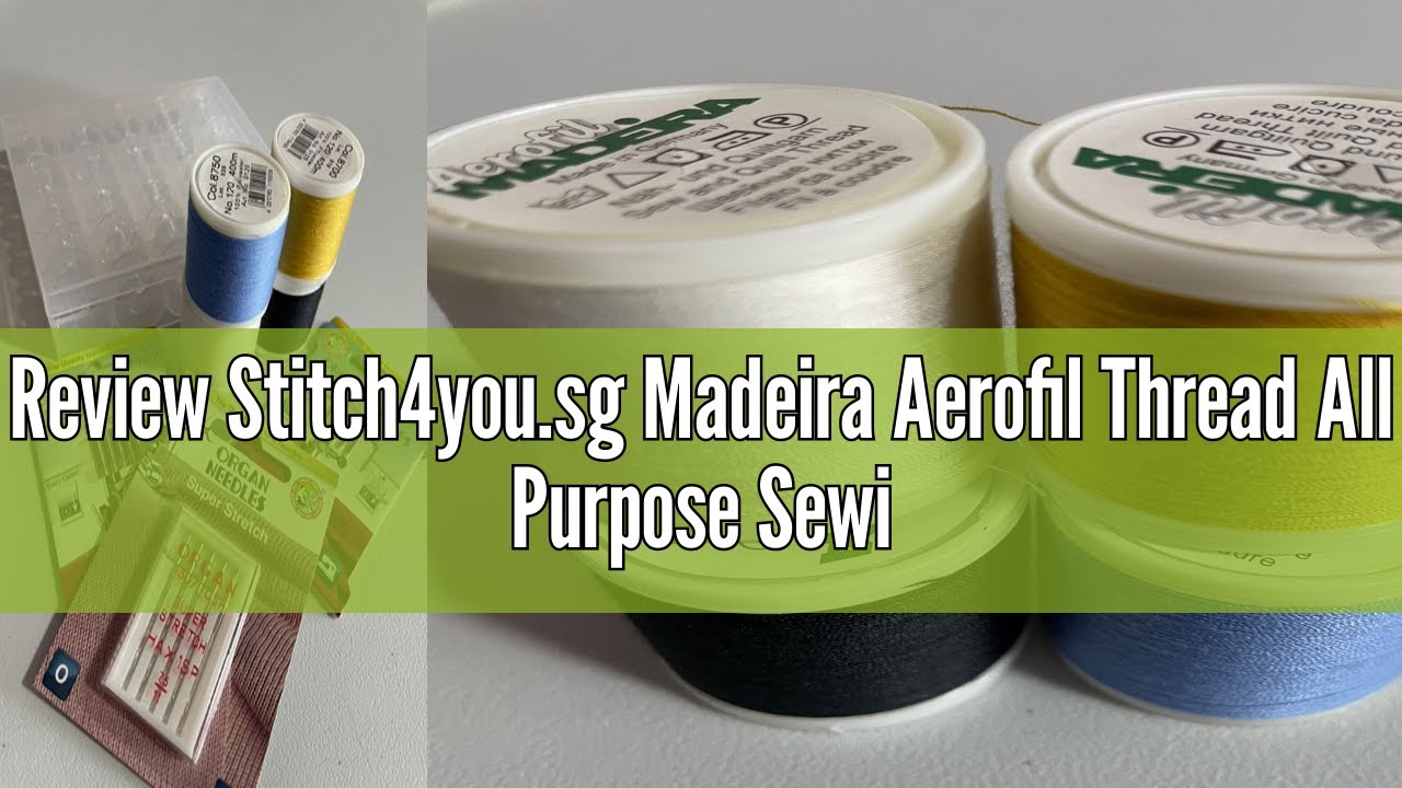 Review Stitch4you.sg Madeira Aerofil Thread All Purpose Sewing Thread ( No.120, 400m) White / Yellow