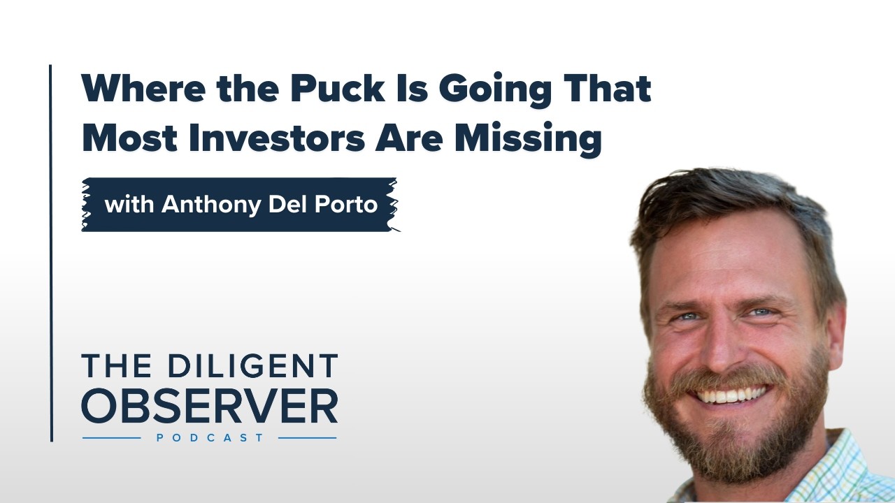 Where the Puck Is Going That Most Investors Are Missing | Anthony Del Porto