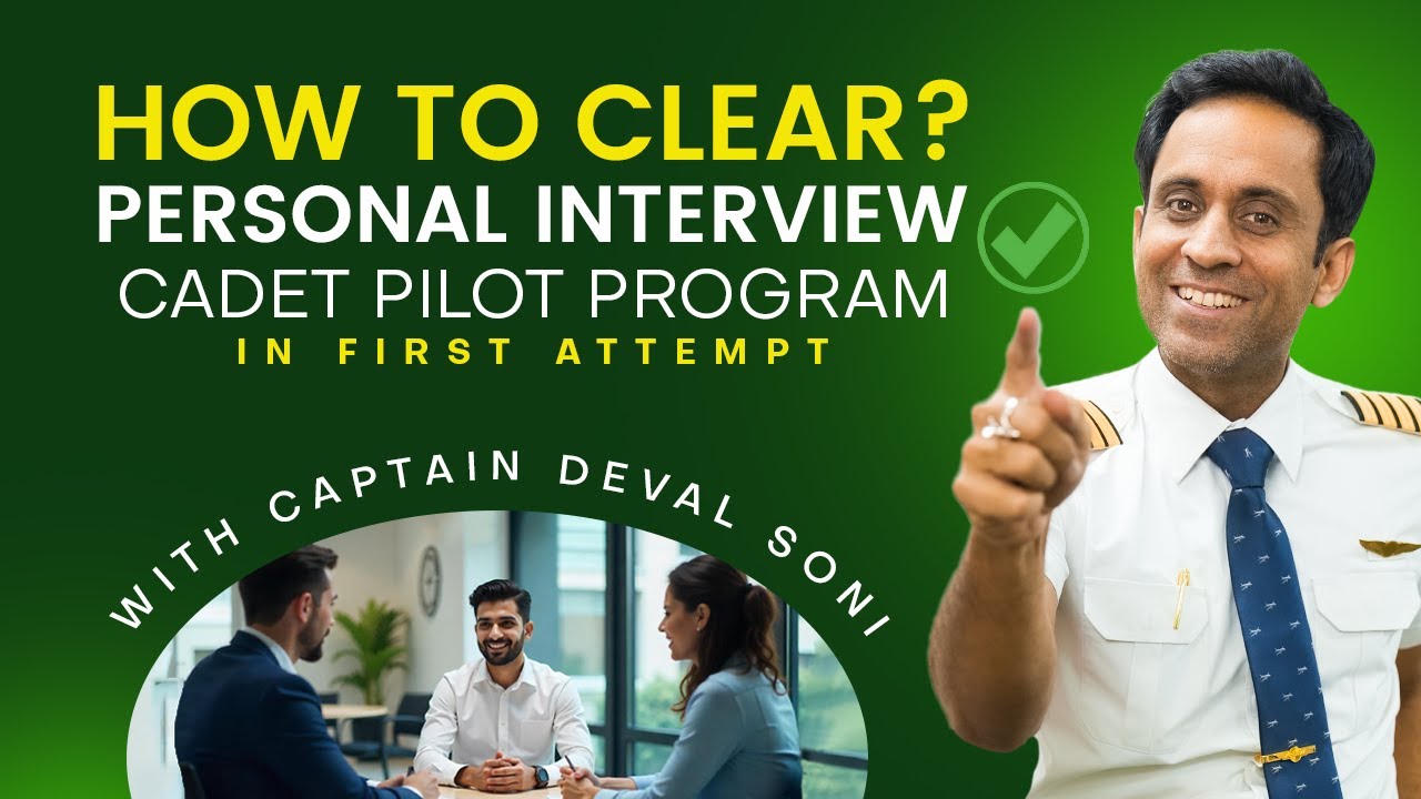 How to Clear Personal Interview of Cadet Pilot Program in First Attempt?