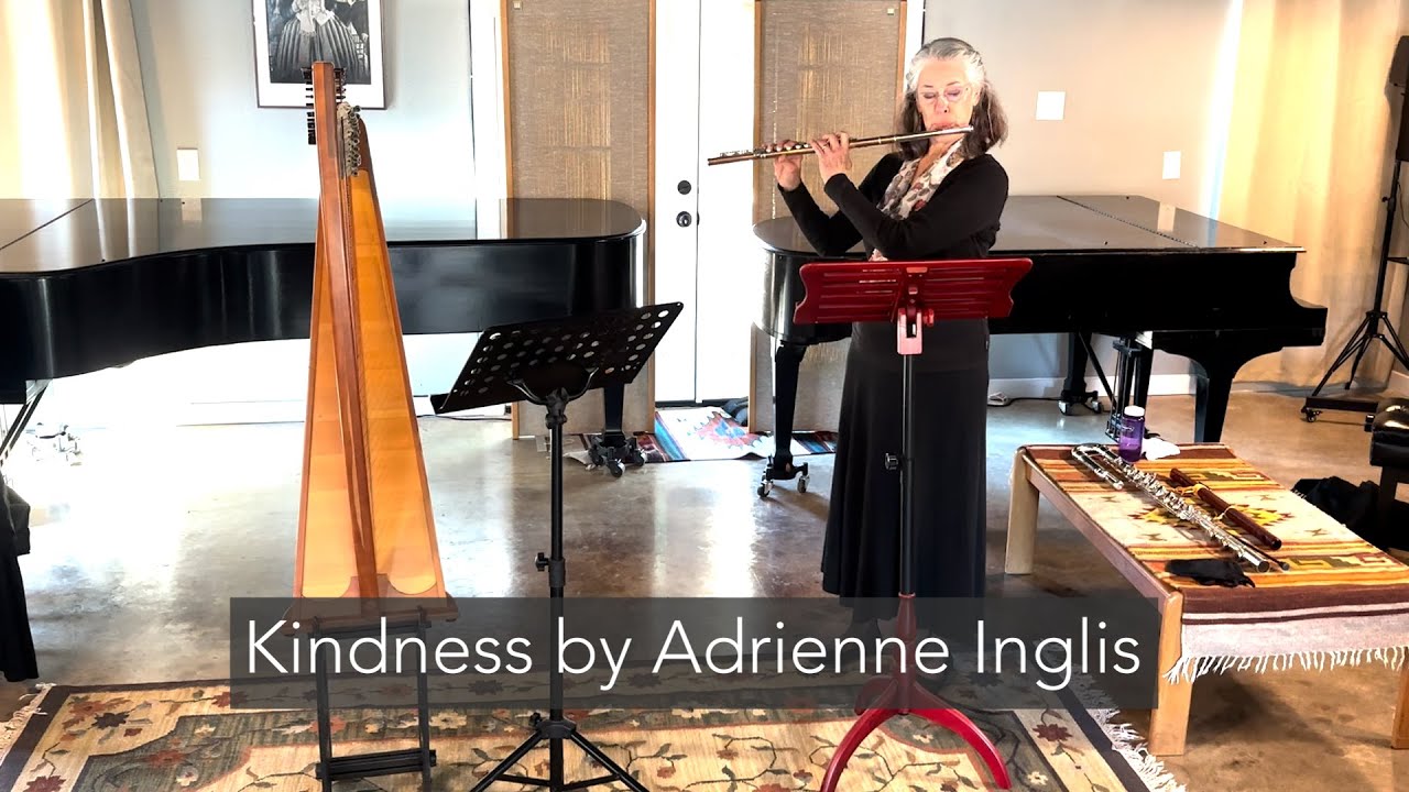 Kindness for solo flute by Adrienne Inglis 1 Feb 2026