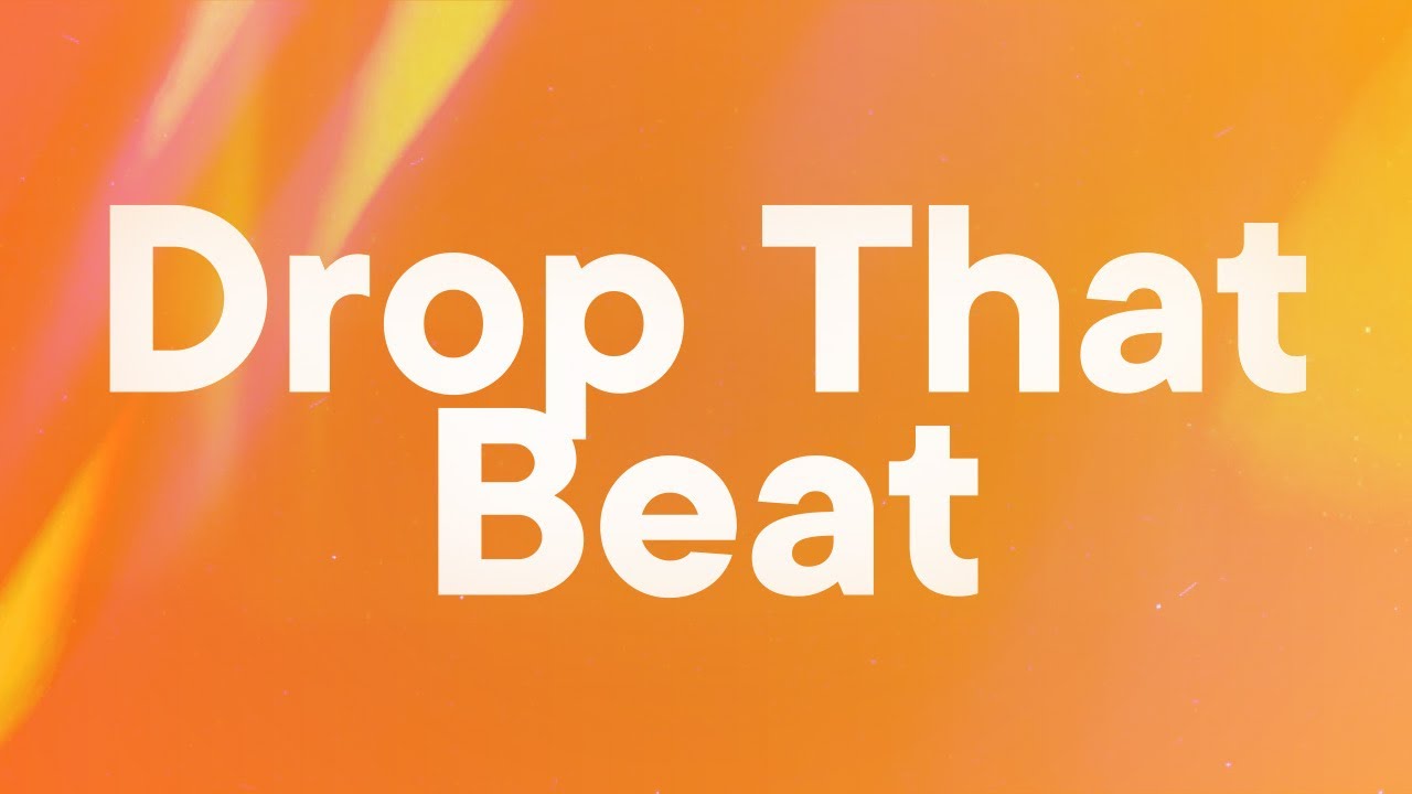 ILYAA - Drop That Beat