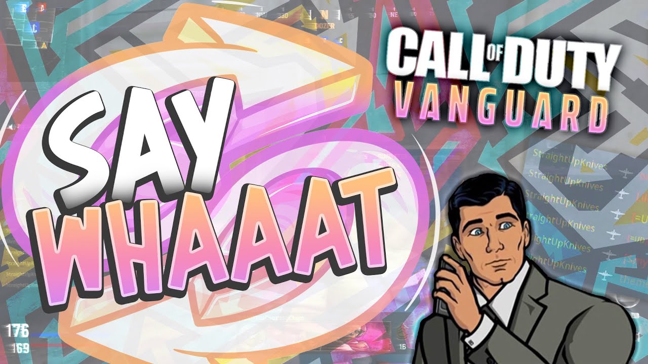 Say Whaaat? Episode 47 (Call of Duty: Vanguard Funny Moments)