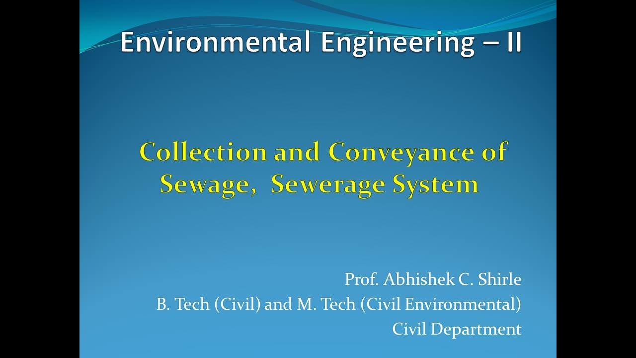 Sewerage System | Collection and Conveyance of Sewage | Conservancy System | Water Carriage System