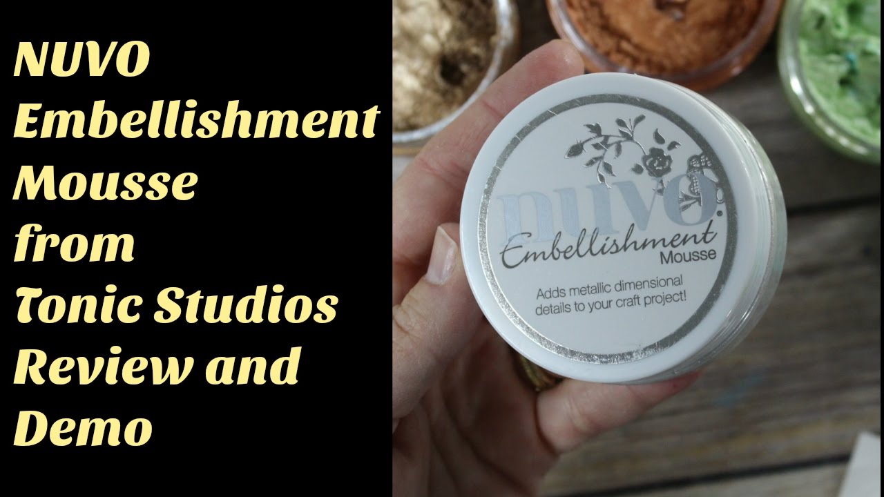 NUVO Embellishment Mousse