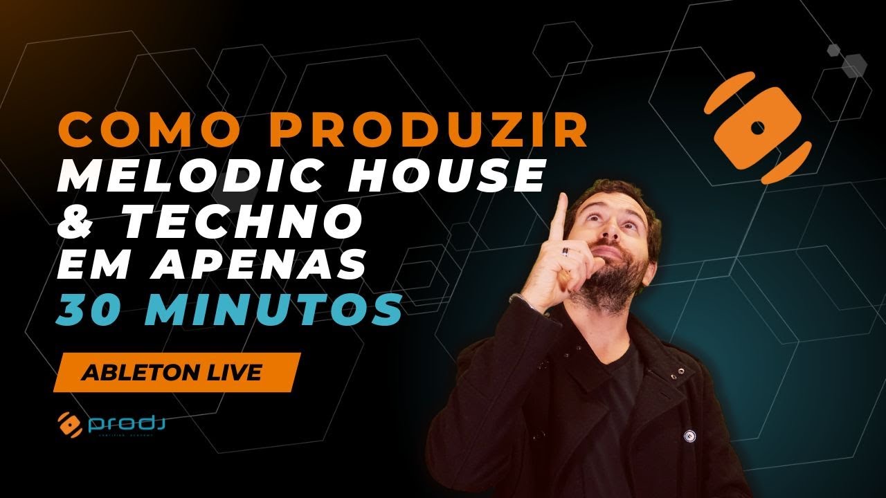 Como produzir Melodic House & Techno em 30 minutos | Ableton Live