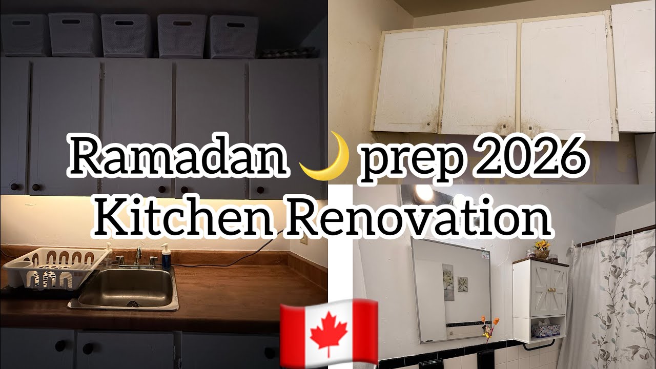 Ramadan 🌙prep 2026 kitchen Renovation / 🇨🇦Canada Wali Maid #ramadan #canada #kitchen #adayinmylife