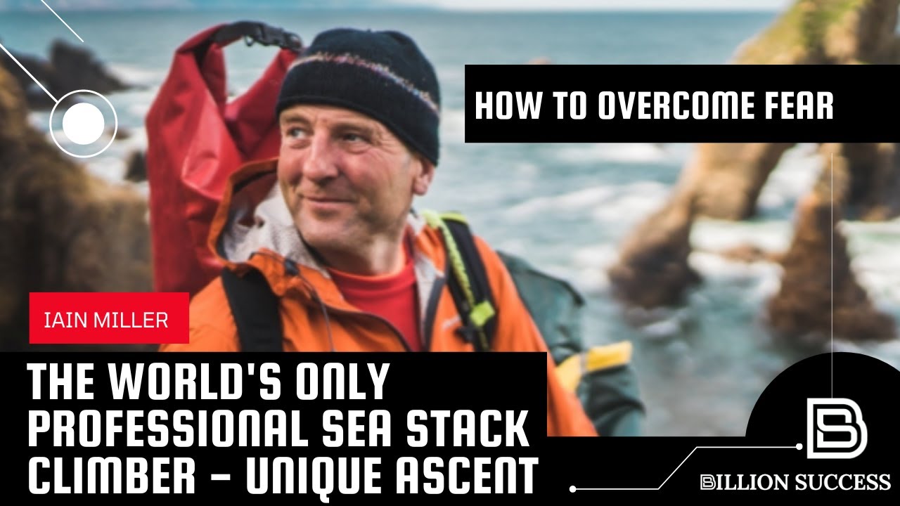 Iain Miller - How to Overcome Fear & The Definition of Success