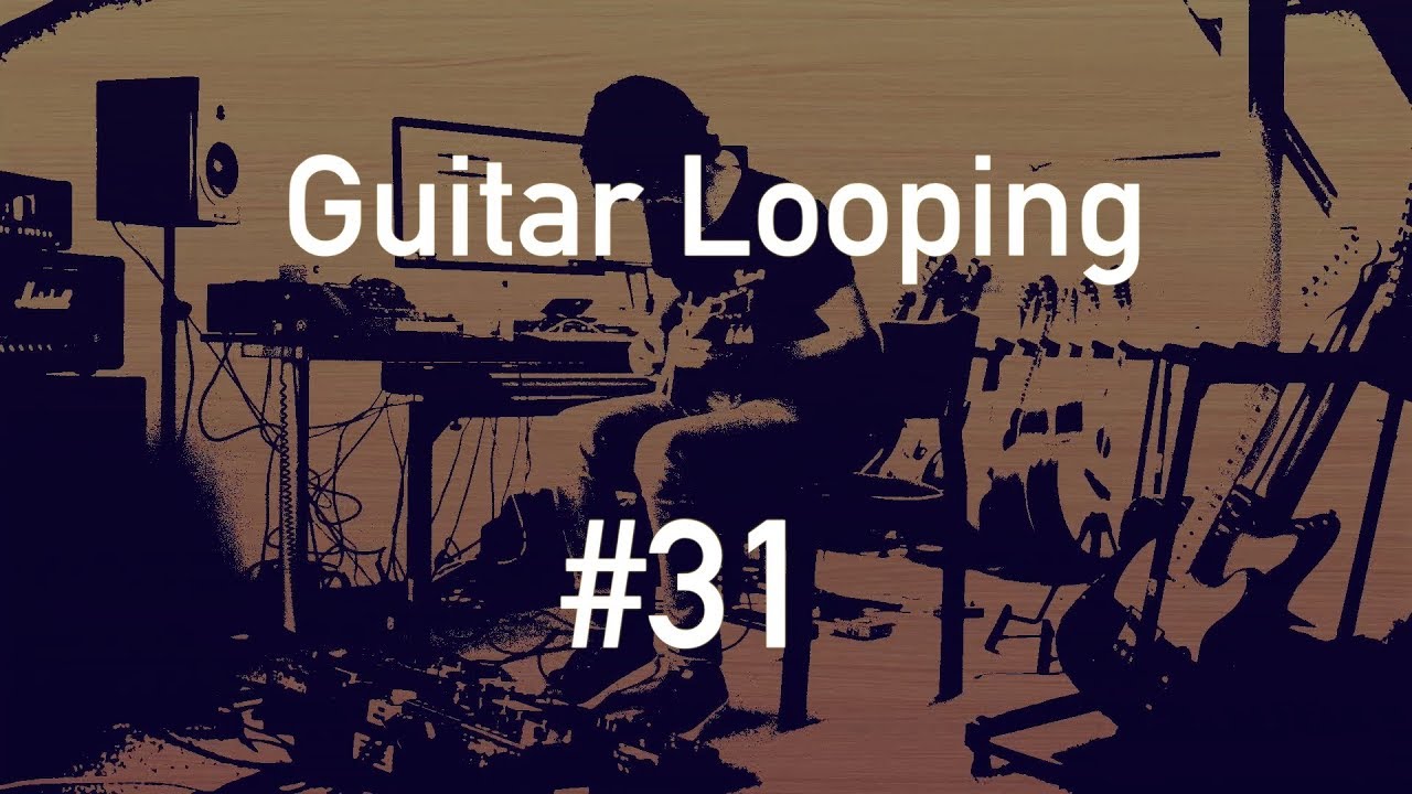 Evert Zeevalkink - Guitar Looping #31