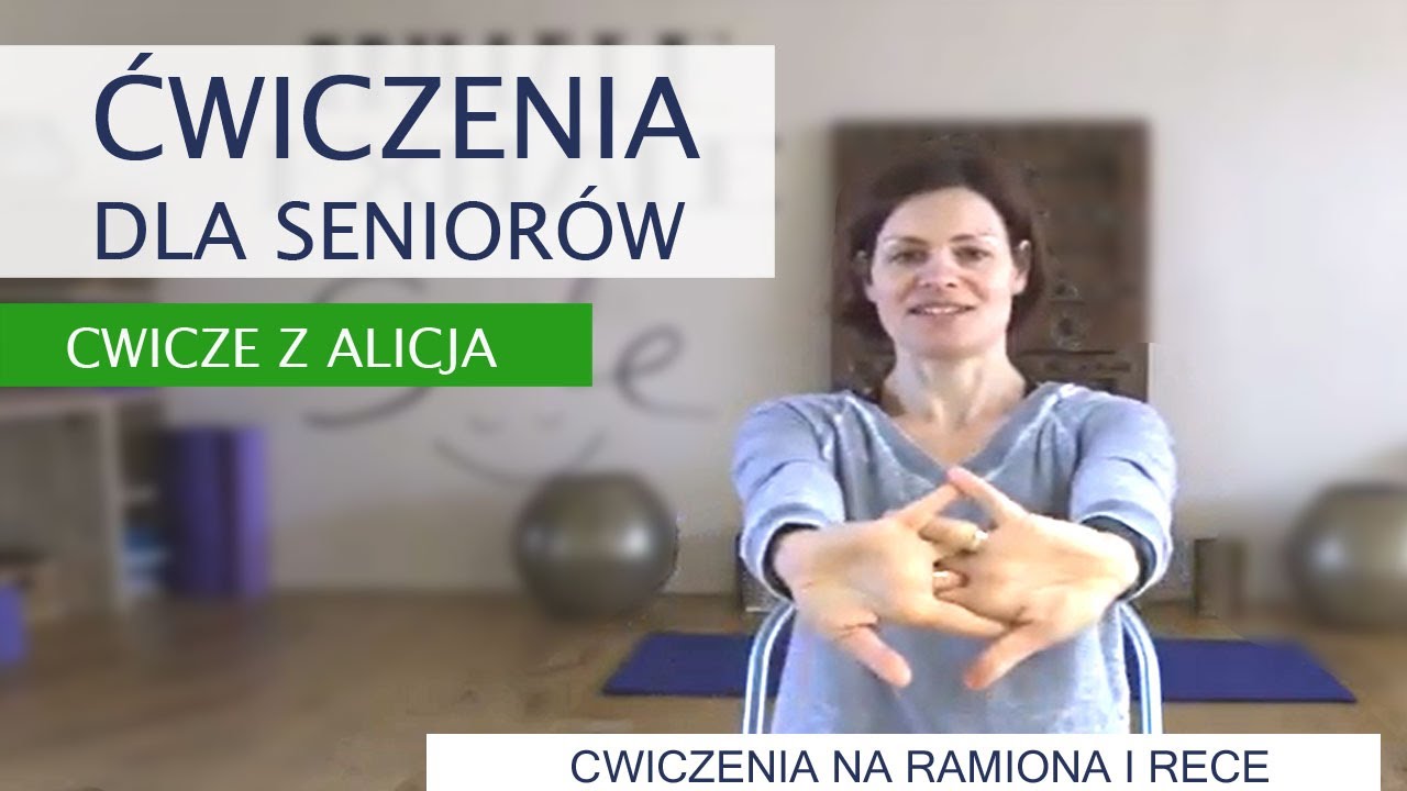 Aktywny Senior | Ćwiczenia dla Seniorów | Ramiona i Ręce - Cwicze z Alicją