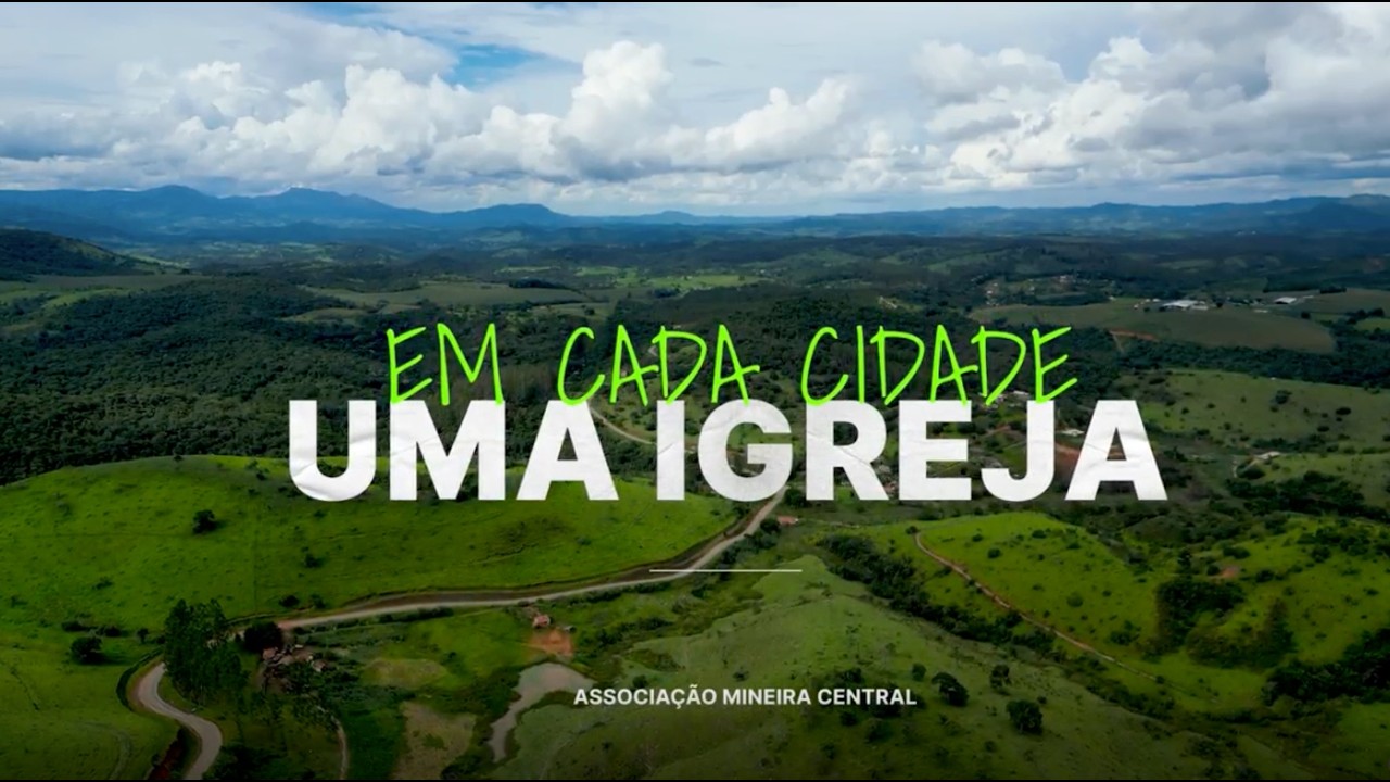 TESTEMUNHO | EM CADA CIDADE UMA IGREJA