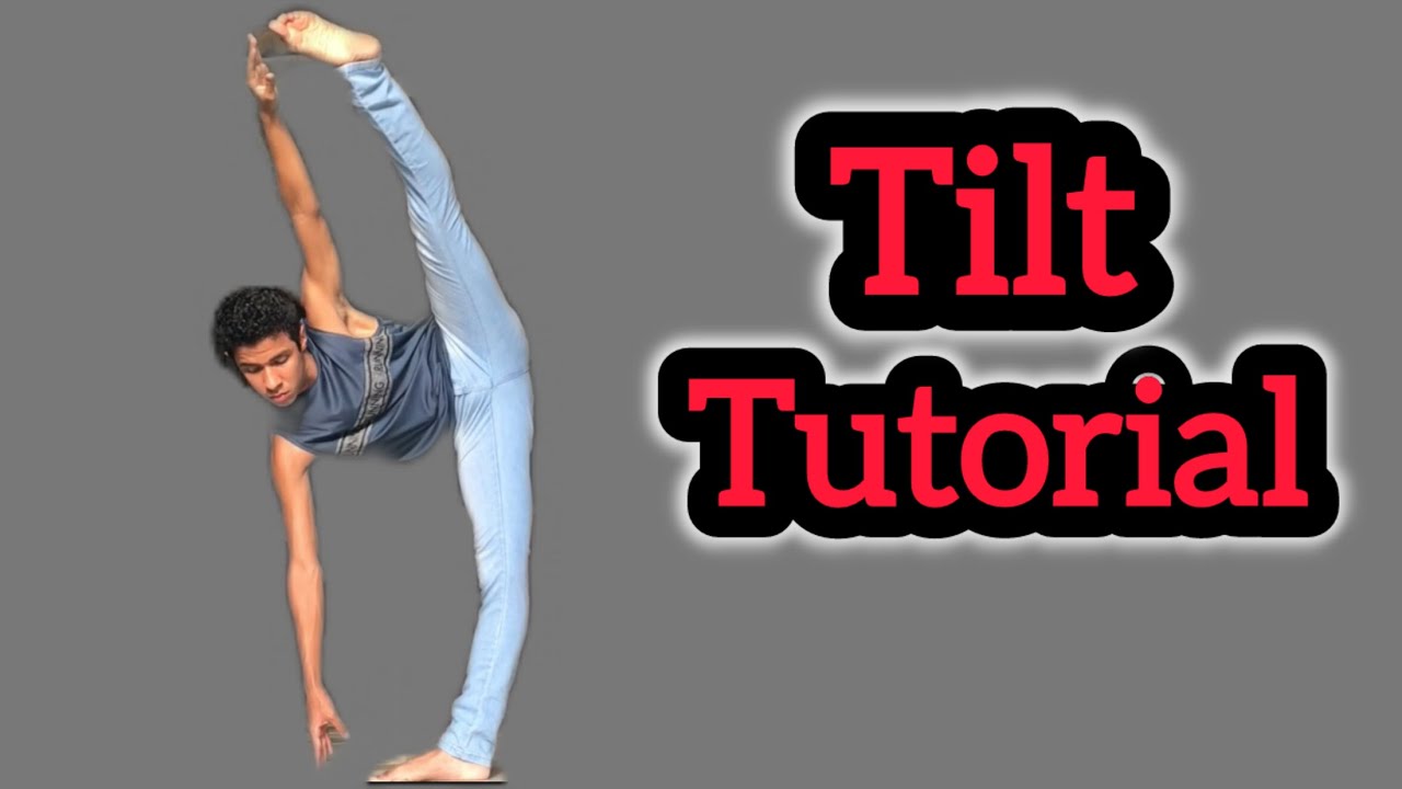 TILT TUTORIAL (Sustentação de Perna) - FLEXIBILIDADE