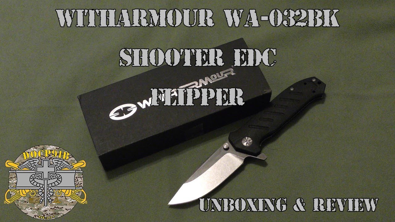 Witharmour Shooter (WA-032BK EDC Flipper - Unboxing & Review