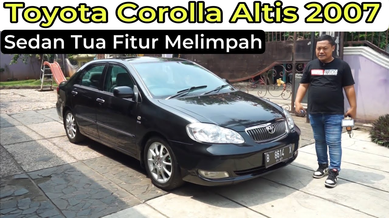 Toyota Altis G 2007 ~ Murah Mewah Nyaman Fitur melimpah