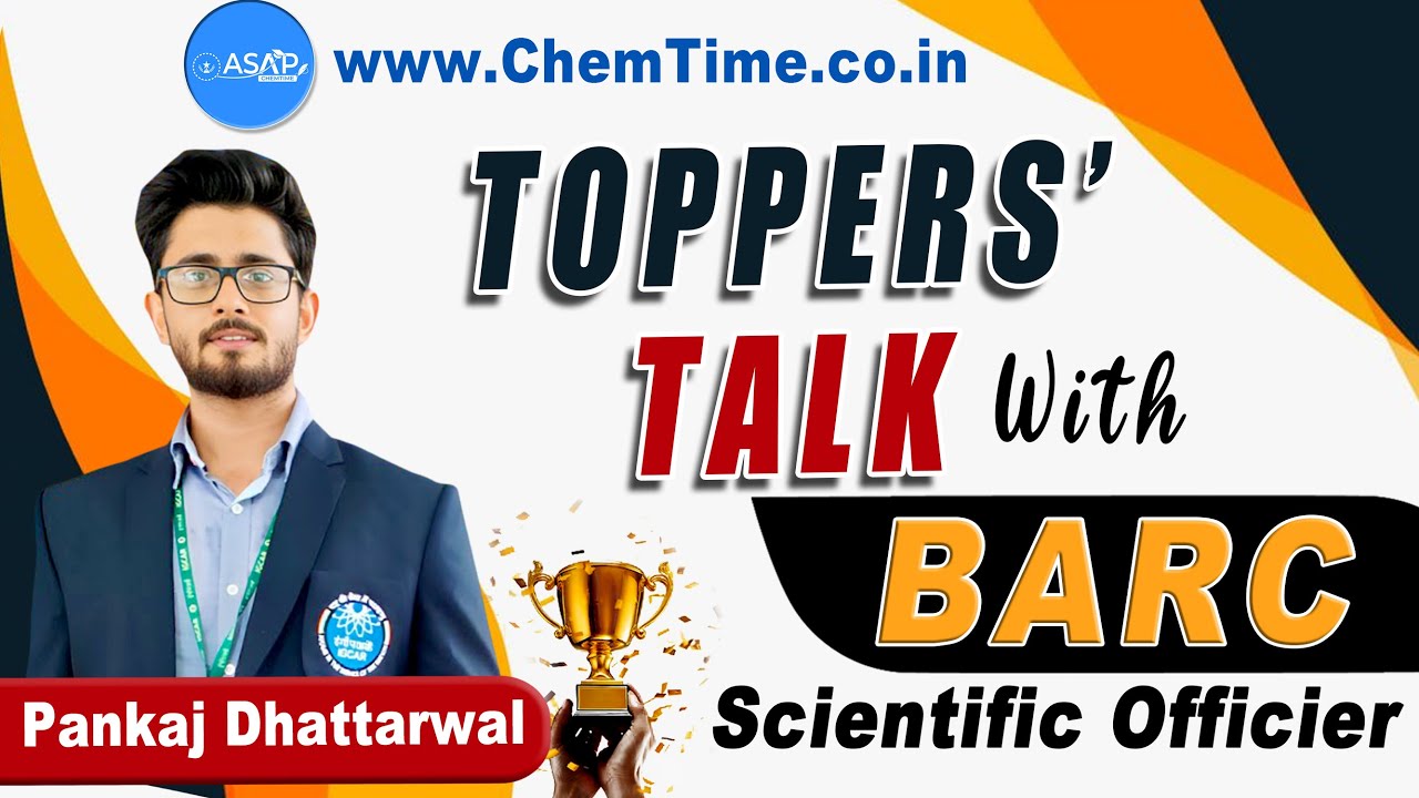 Interview with an Alumnus: How to Ace BARC Exam with BARC Scientist | ASAP CHEMTIME |