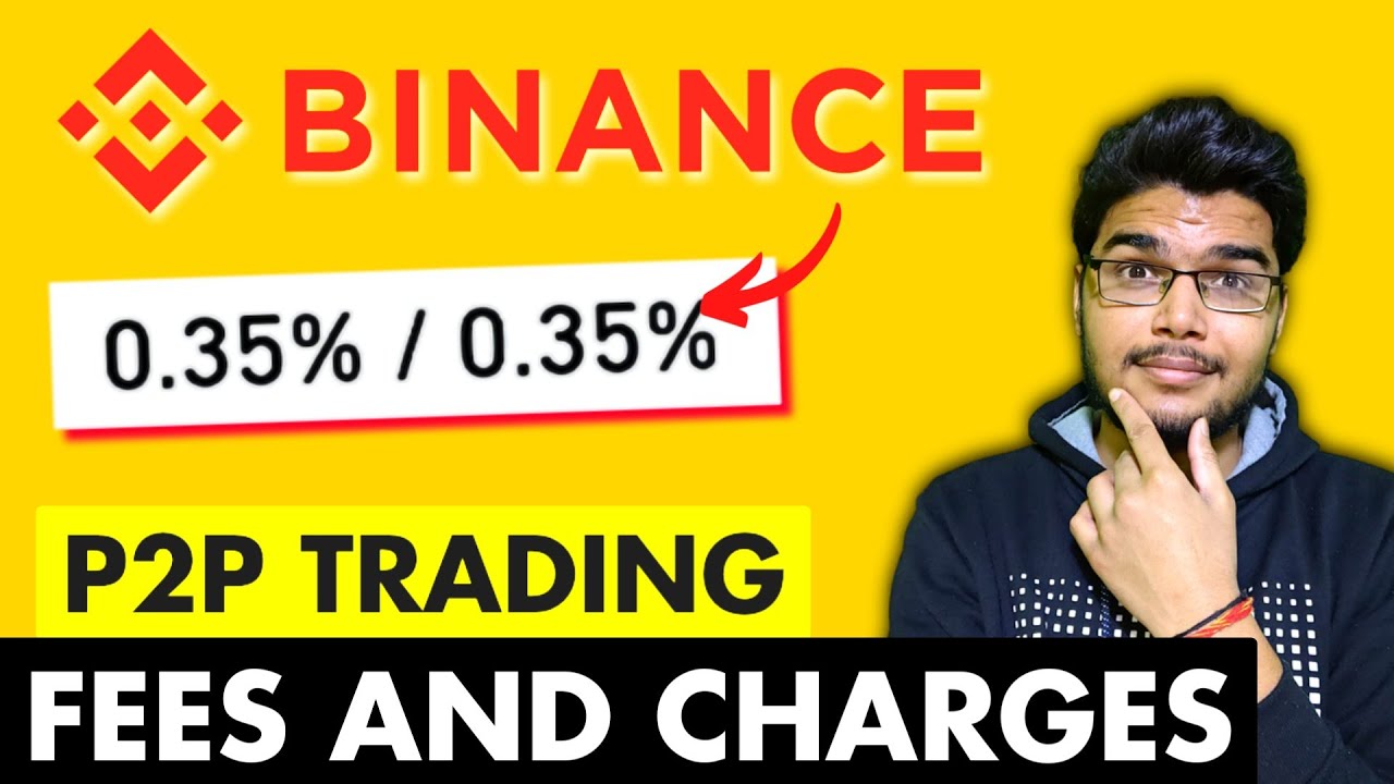 Binance Fees and Charges | Binance Fees Explained in Hindi | Binance P2P Fees | Binance Fees