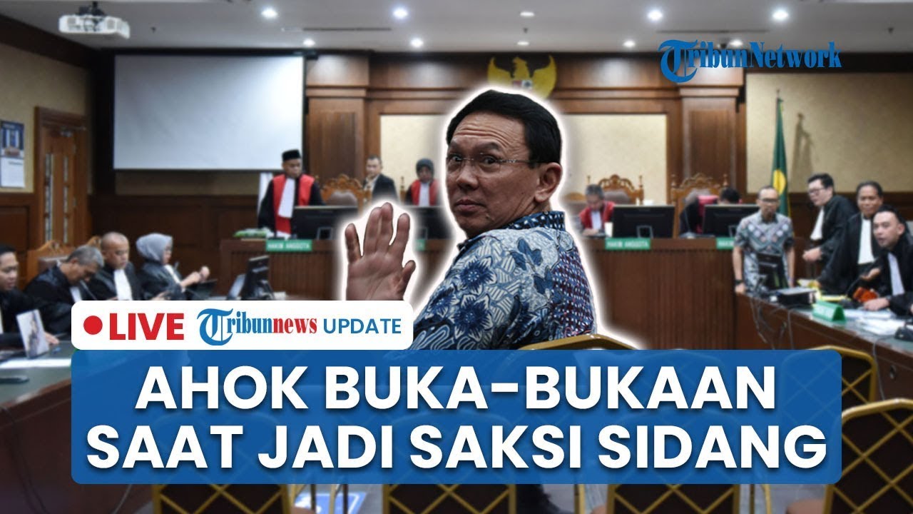 🔴LIVE: Ahok Blak-blakan saat Sidang Kasus Pertamina hingga Tantang Jaksa Periksa Jokowi