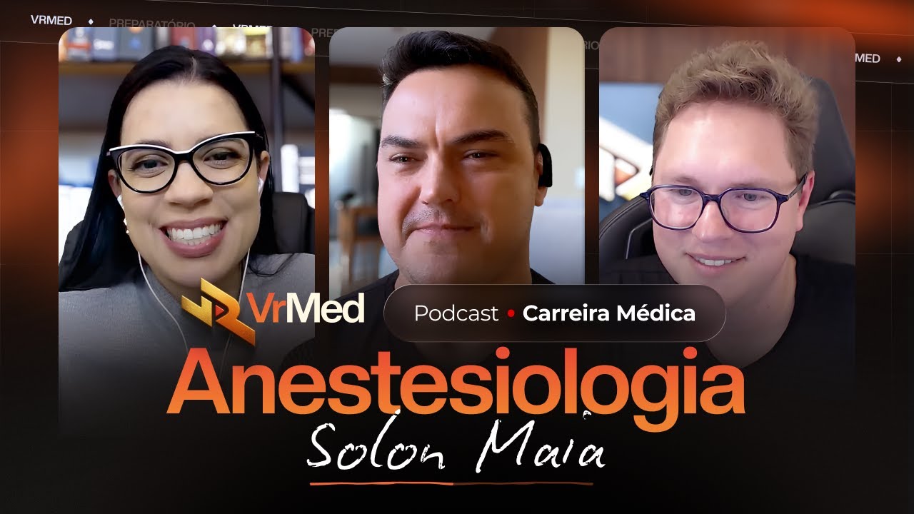 VRMED | Podcast Carreira Médica | Dr. Solon Maia – Médico Anestesiologista