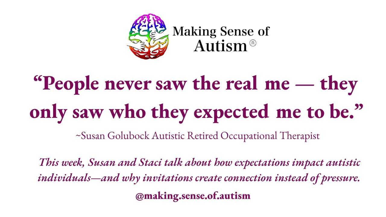 Invitation, Not Expectation: A Neuro-Affirming Approach to Supporting Autistic Individuals