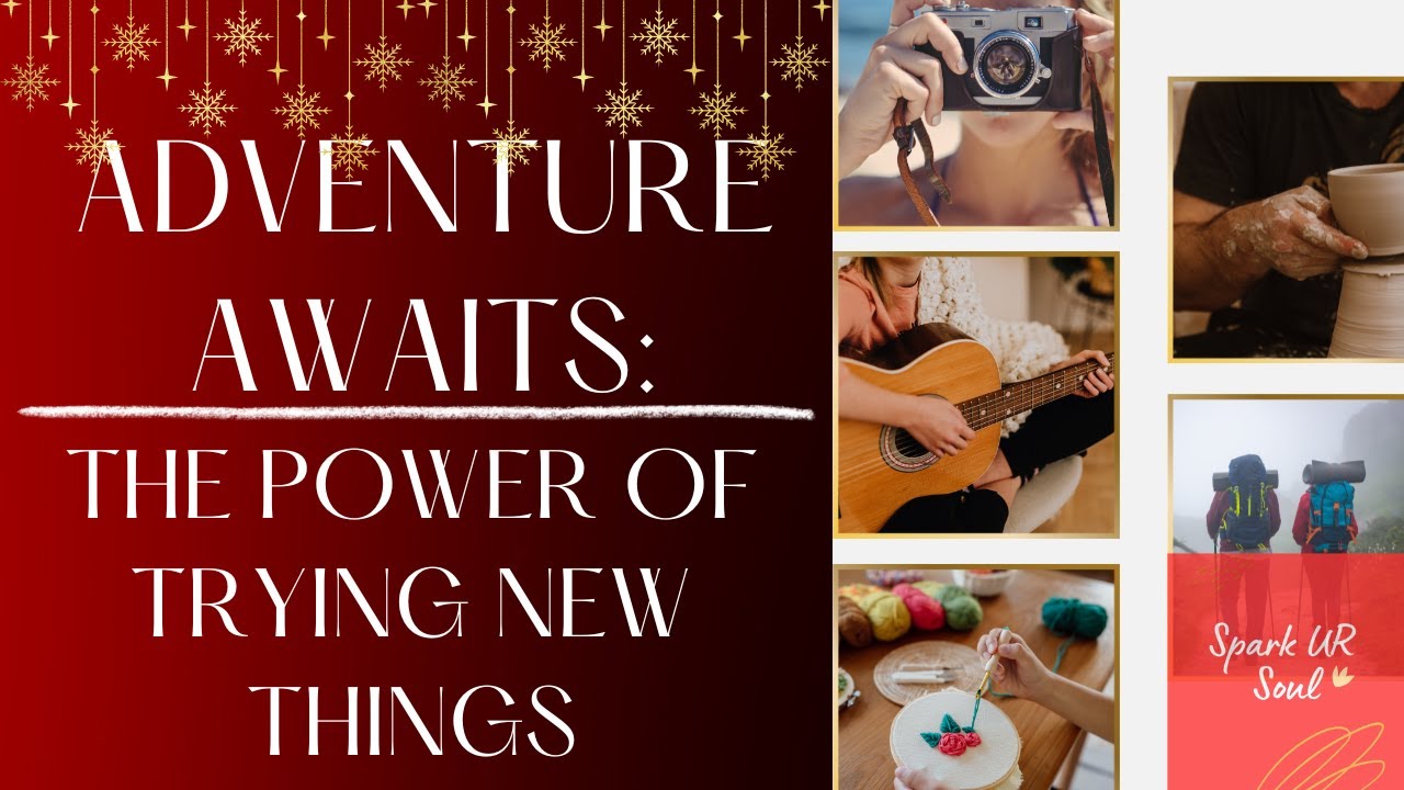 Adventure Awaits: The Power of Trying New Things | Motivational Video