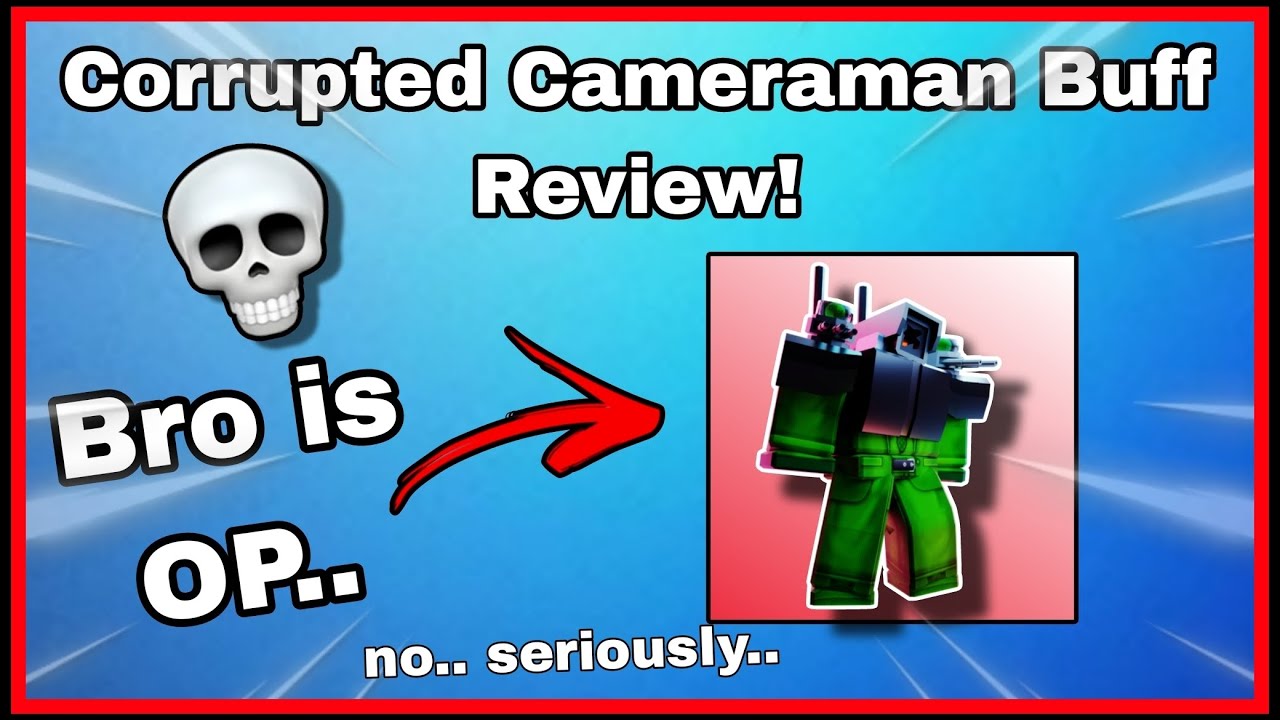 *NEW* Corrupted Cameraman Buff Review In Toilet Tower Defense! (TOO OP?)