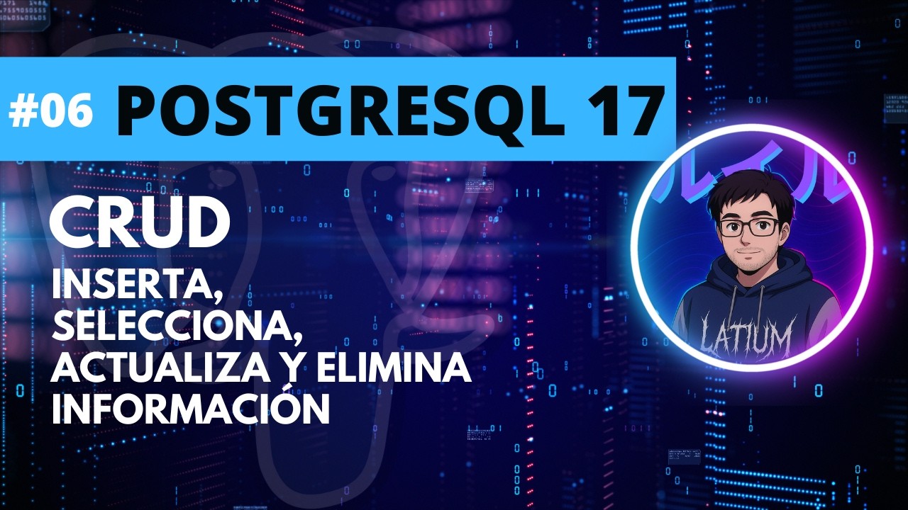 CRUD en PostgreSQL: Selecciona, Inserta, Actualiza y Elimina con ejemplos prácticos