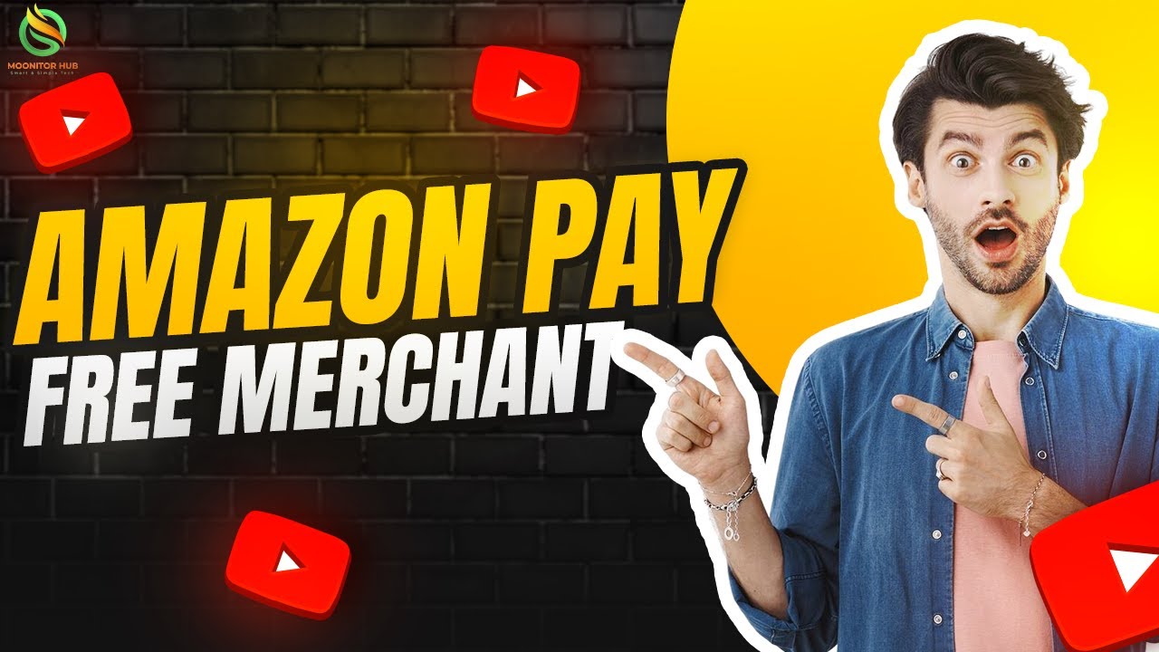 I Registered a Merchant Account with Amazon Pay for FREE