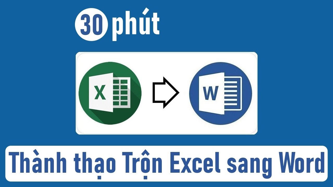 30 phút thành thạo trộn excel sang word giữ nguyên định dạng (hay hơn mail merge) #excelcoban