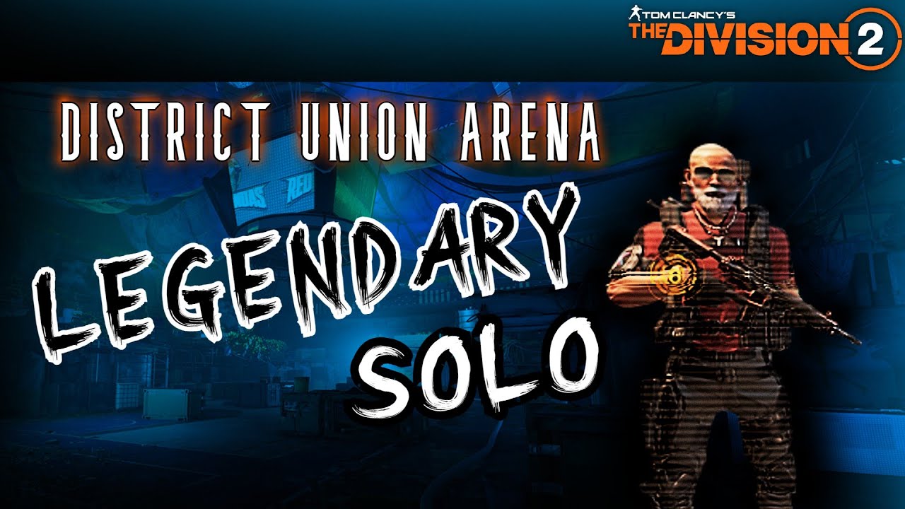 District Unión Arena | Legendary Solitario | THE Division 2
