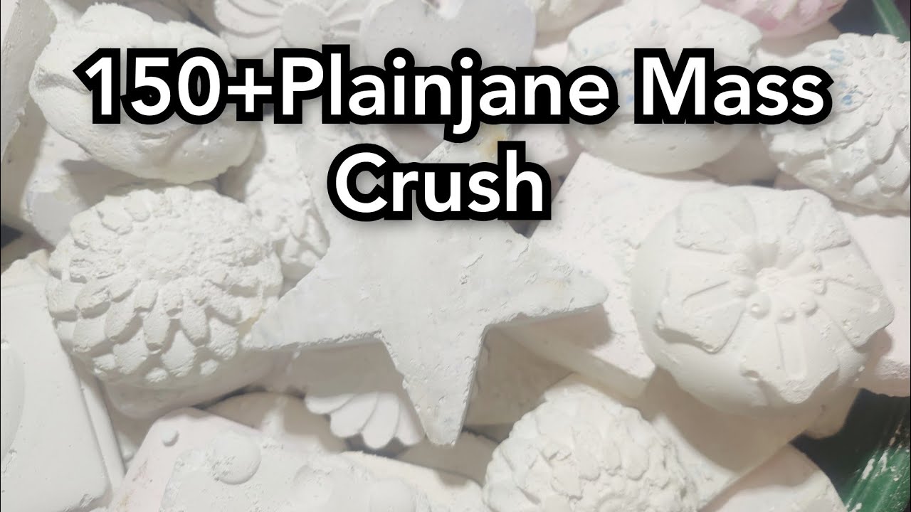 150+ Plainjane Mass Crush | Buttery Soft Like BSN gym chalk | Oddly Satisfying