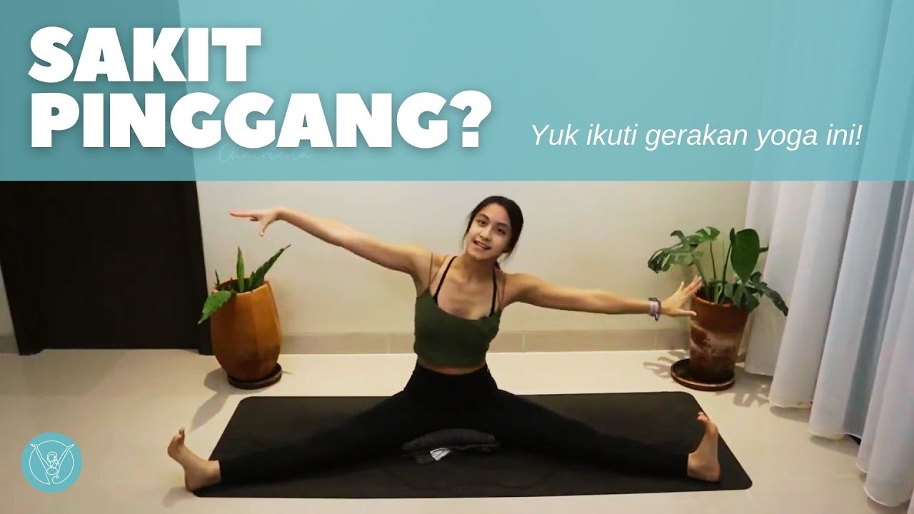 SAKIT PINGGANG? Atasi dengan gerakan yoga ini.