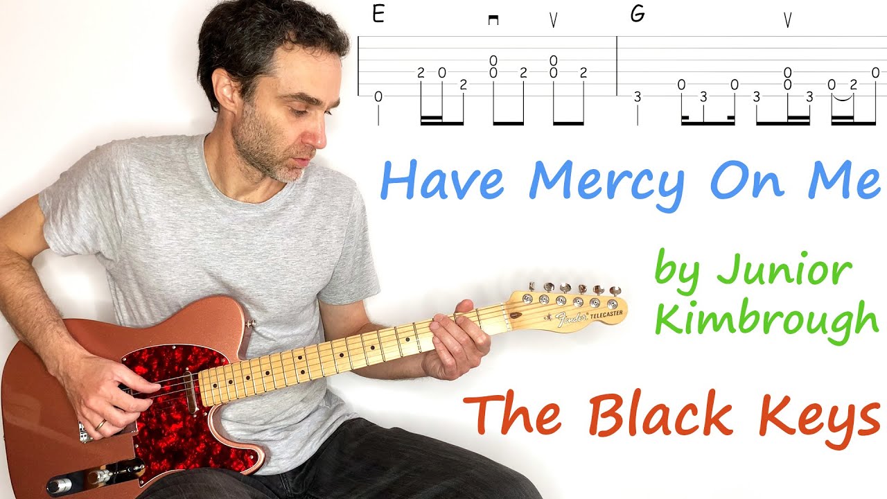 The Black Keys - Have Mercy On Me - by Junior Kimbrough - guitar lesson / tutorial / cover with tab