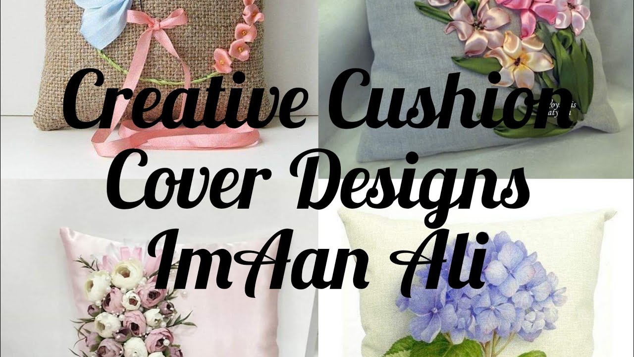 Creative Cushion Cover Designs // DIY Cushion Cover Ideas // ImAan Ali