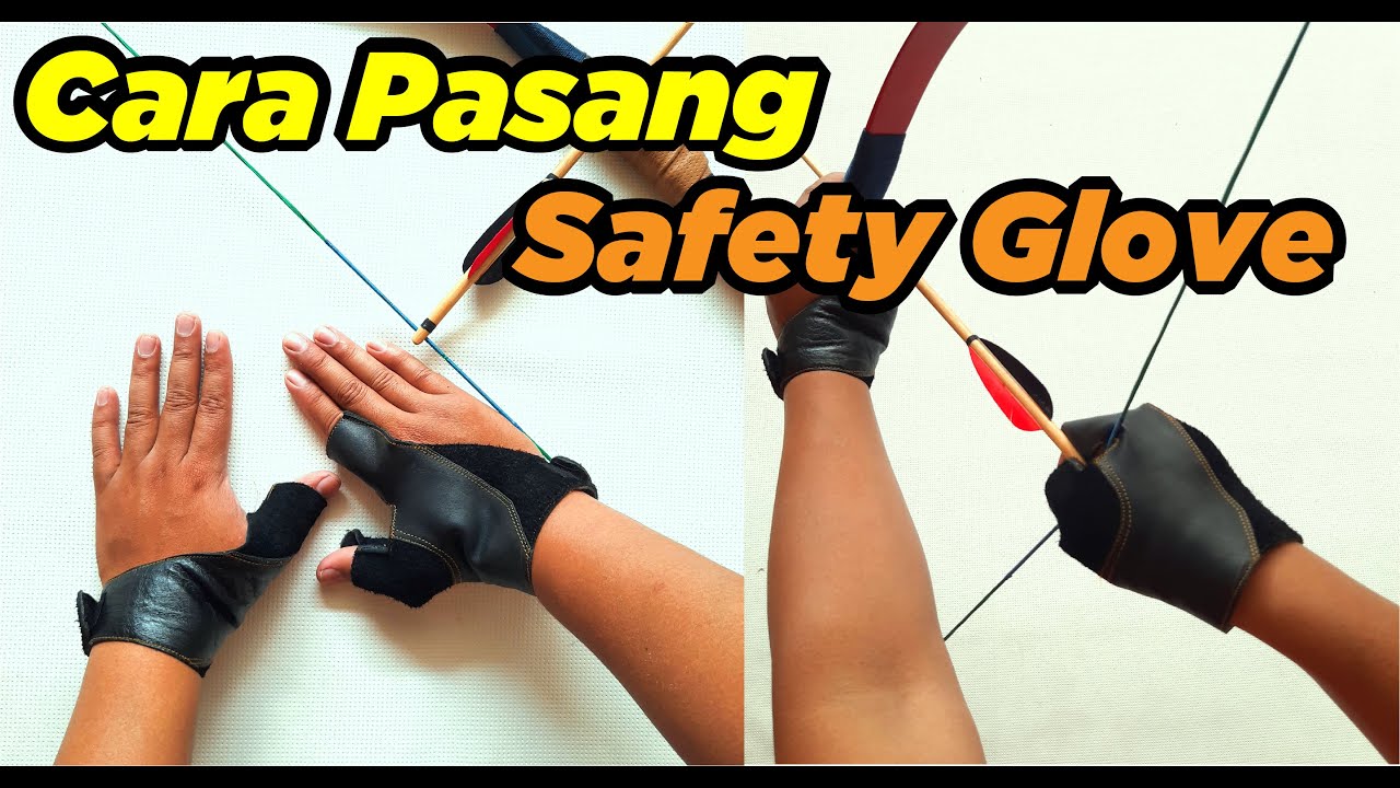 Tutorial Cara Menggunakan Safety Glove/ SarungTangan Pengaman Olah Raga Panahan Traditional