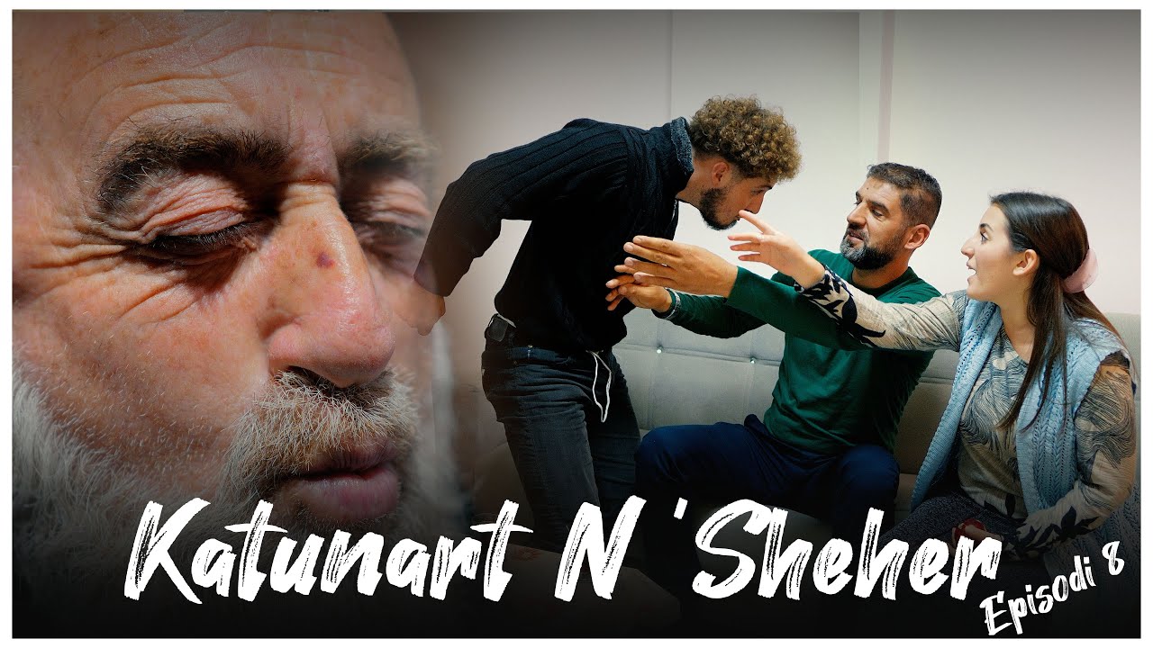 Katunart N'sheher - Episodi 8