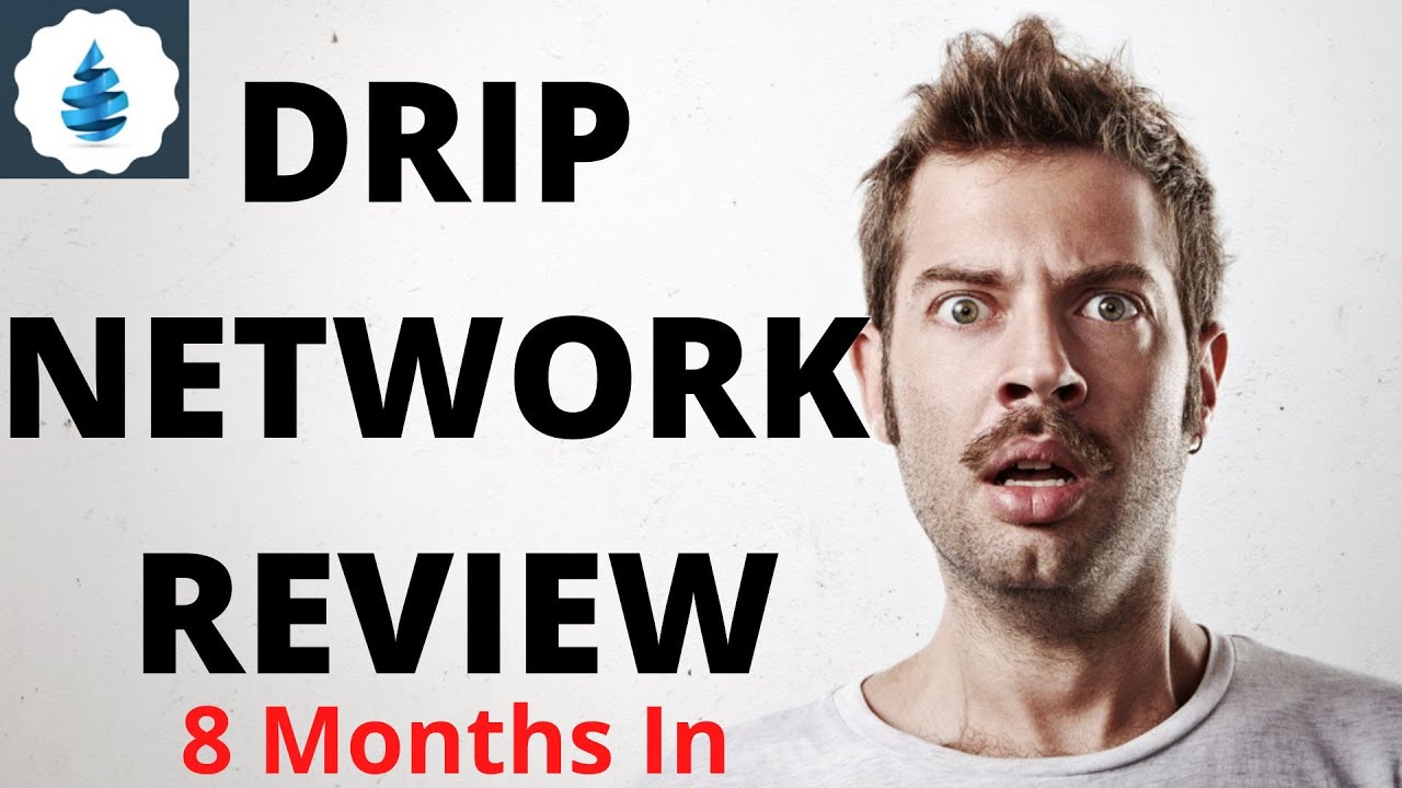 DRIP Network Review - 8 Months In!