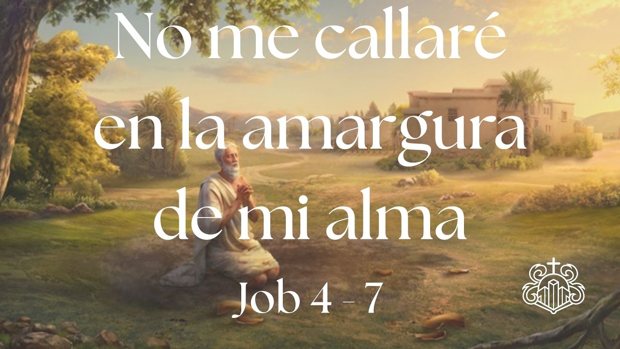 No me callaré en la amargura de mi alma | Job : 4 - 7 | Pr.  Daniel Puerto