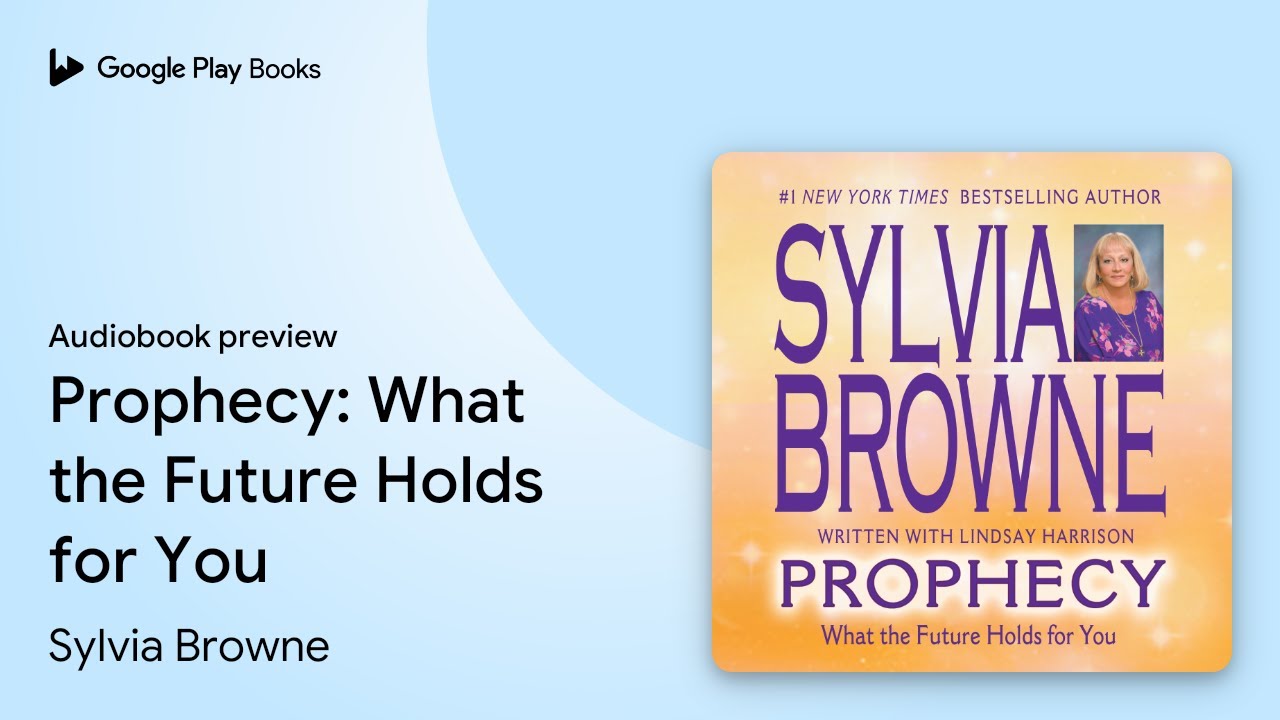 Prophecy: What the Future Holds for You by Sylvia Browne · Audiobook preview