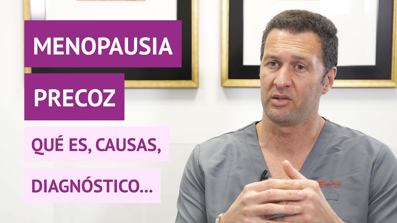 Menopausia precoz: causas, diagnóstico y riesgos