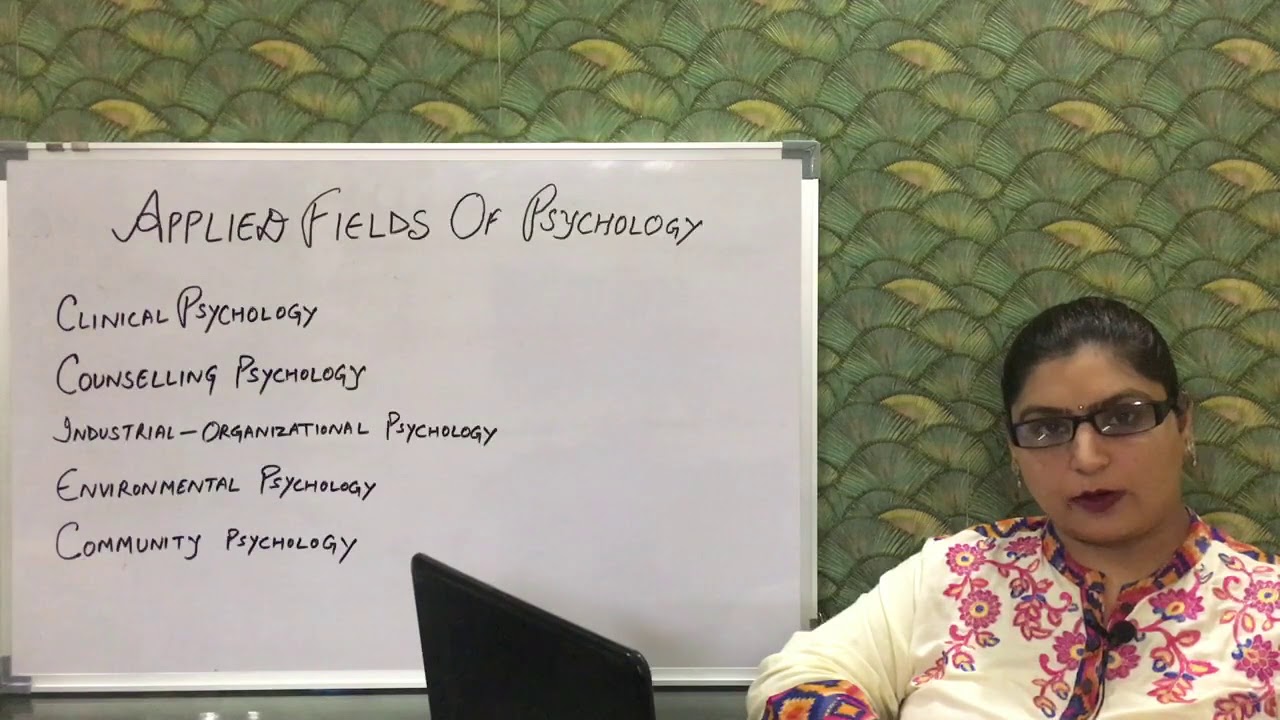 Applied Fields of Psychology - PART-1