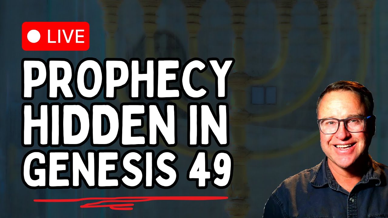 🔴LIVE: Genesis 49 and Revelation: Are We in the Last Church Age?