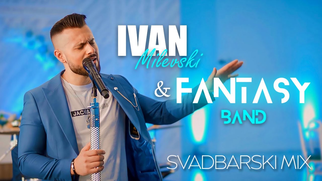 IVAN Milevski & FANTASY Band - SVADBARSKI MIX