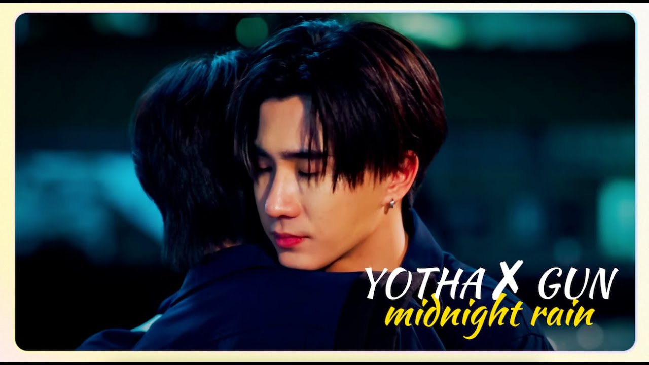 Yotha ✗ Gun – Midnight Rain | Perfect 10 Liners [BL / FMV]