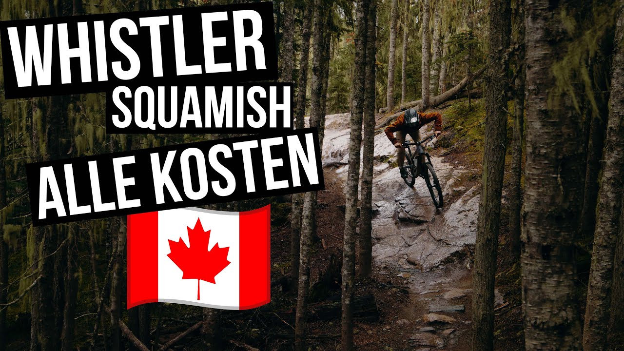 WHISTLER 🇨🇦 SQUAMISH: das Mutterland des Mountainbikens | Kanada Raodtrip Pt. 2 | Jasper Jauch