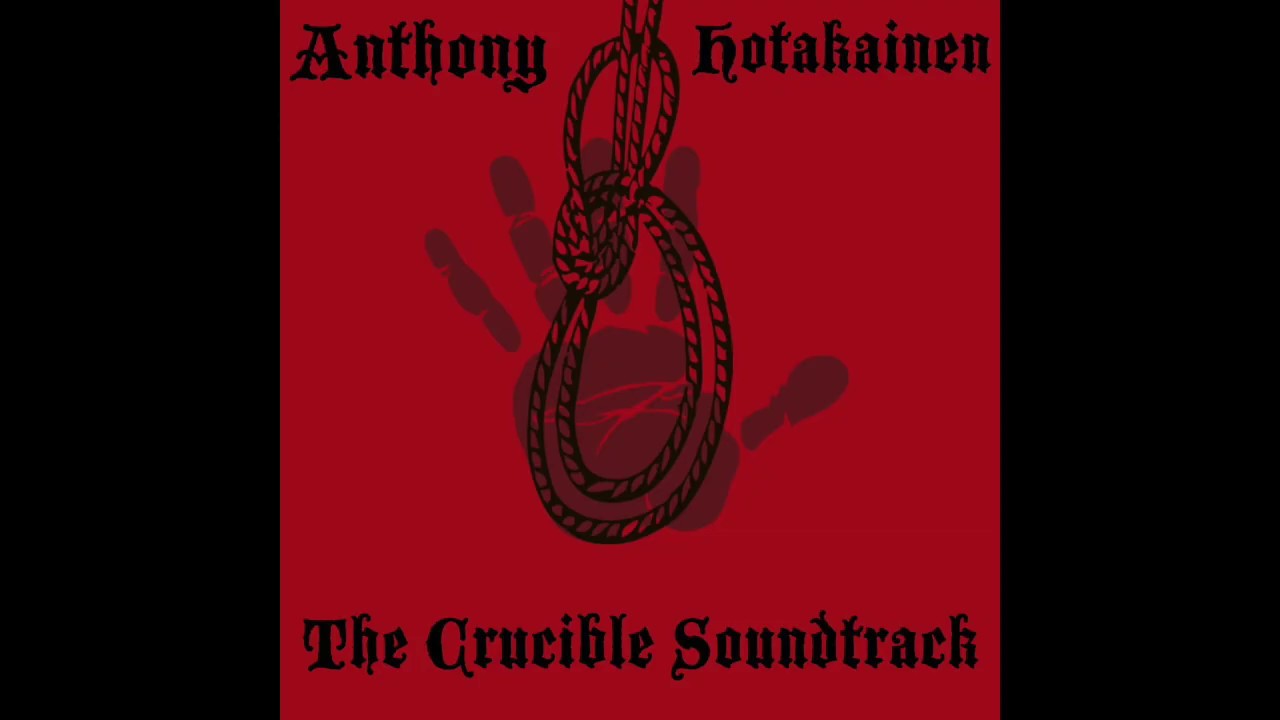 The Crucible (Complete Original Soundtrack)