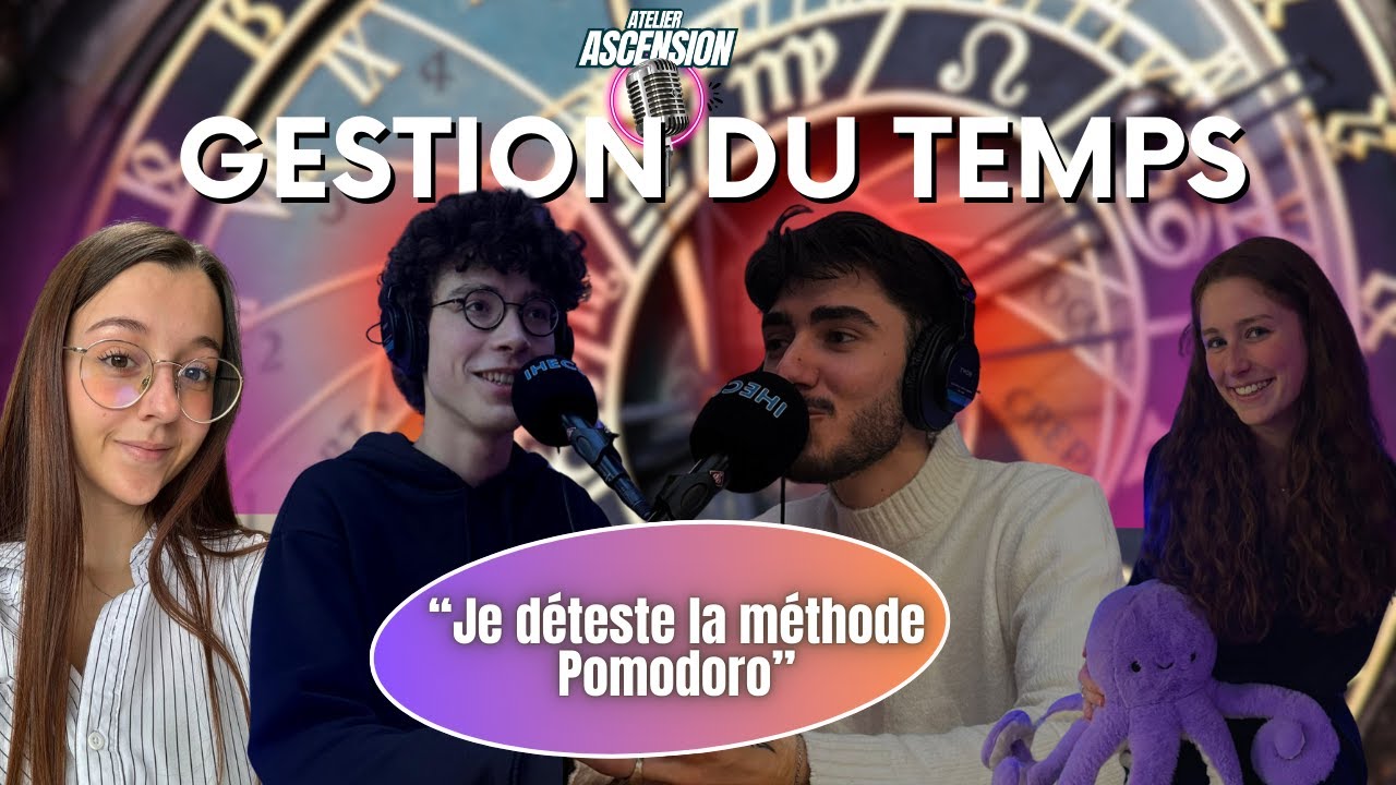 Gérer son temps et s'organiser | Saison 1 - Épisode 2